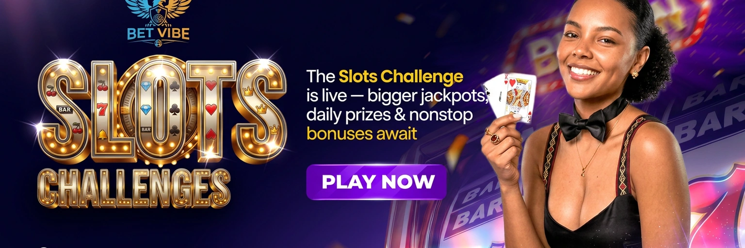 BetVibe Slots Challenges